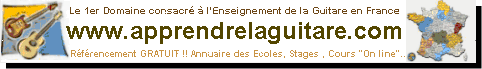 www.apprendrelaguitare.com, le 1er Domaine consacré à l'Enseignement de la Guitare en France - Référencement GRATUIT !! Annuaire des Ecoles, Stages, Cours "On Line" apprendrelaguitare